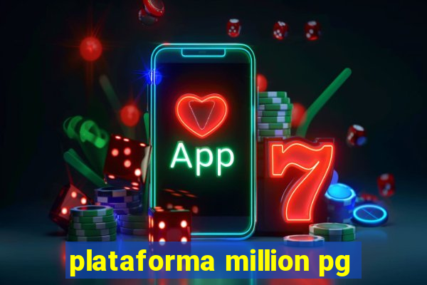 plataforma million pg