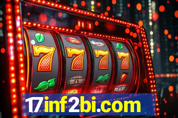 17inf2bi.com