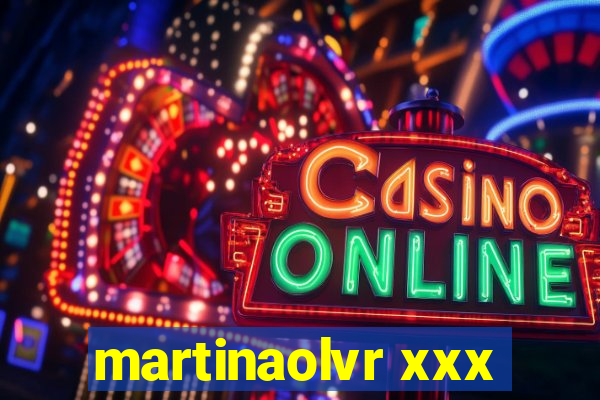 martinaolvr xxx