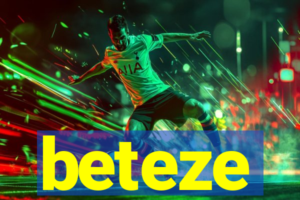 beteze