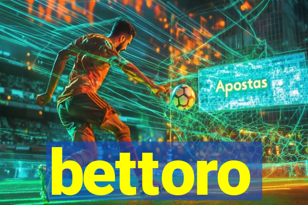 bettoro
