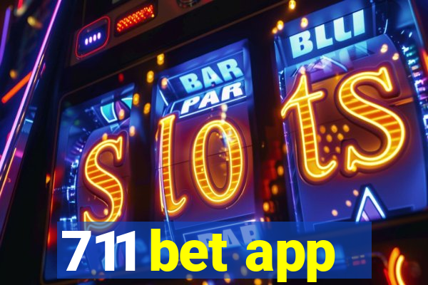 711 bet app