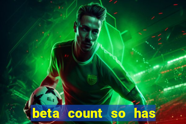 beta count so has changed pt br