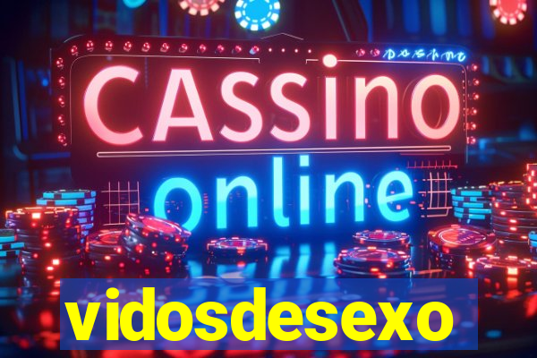vidosdesexo