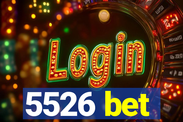 5526 bet