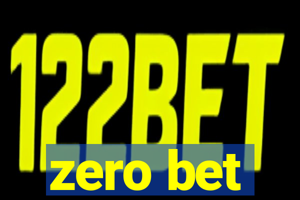 zero bet