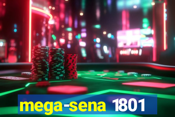 mega-sena 1801