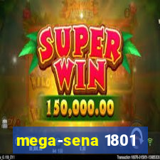 mega-sena 1801