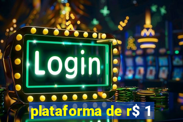 plataforma de r$ 1