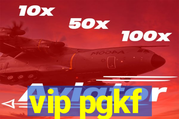 vip pgkf