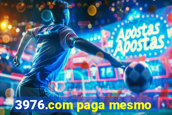 3976.com paga mesmo