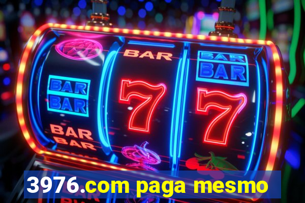 3976.com paga mesmo