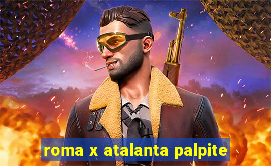 roma x atalanta palpite