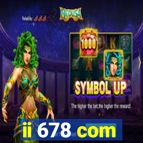 ii 678 com