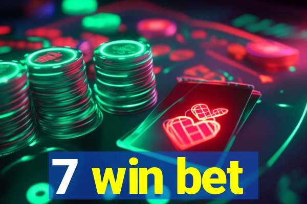 7 win bet