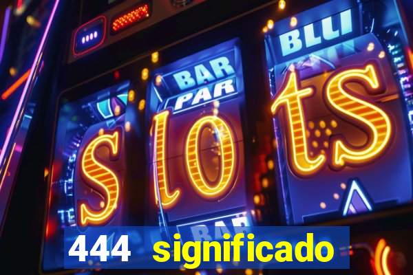 444 significado hora espejo