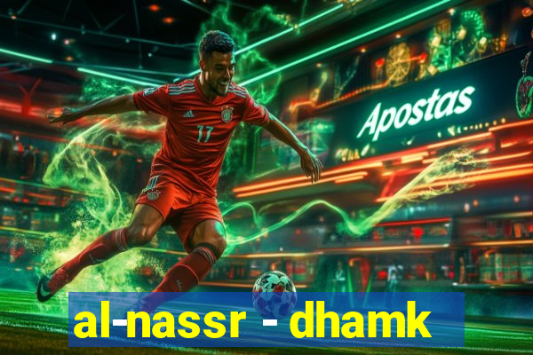 al-nassr - dhamk