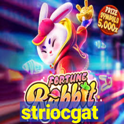 striocgat