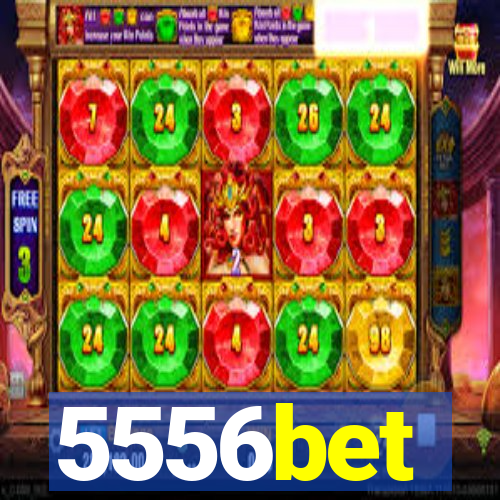 5556bet