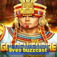 lives buzzcast