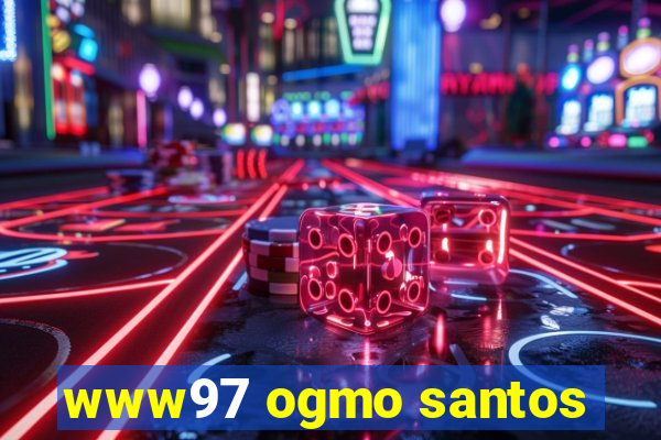 www97 ogmo santos