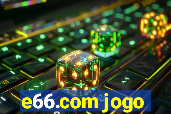 e66.com jogo