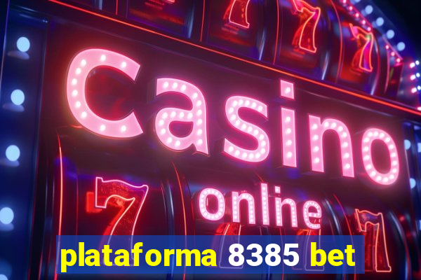 plataforma 8385 bet