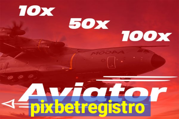 pixbetregistro