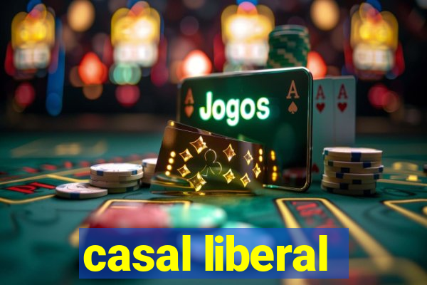 casal liberal