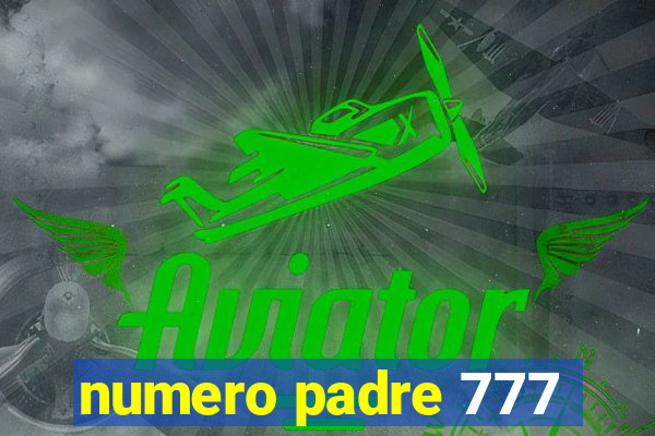 numero padre 777