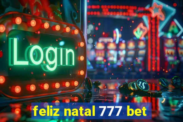 feliz natal 777 bet