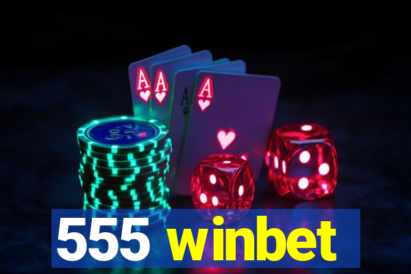 555 winbet