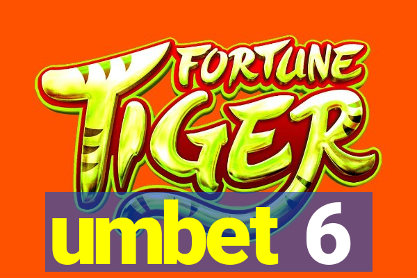 umbet 6