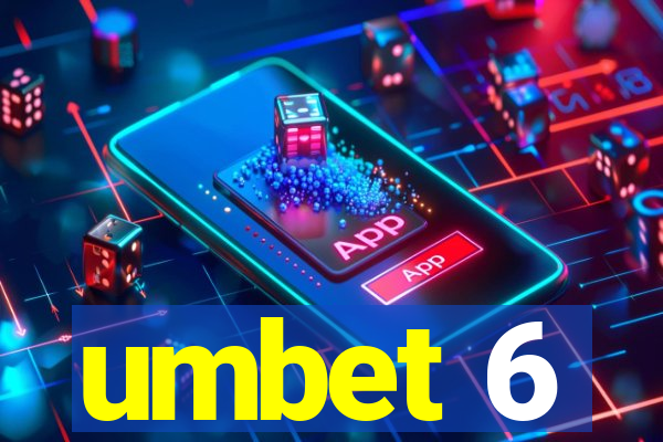 umbet 6