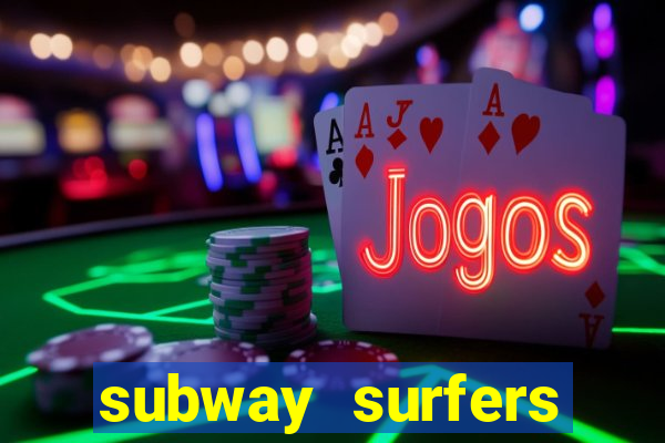subway surfers zurich jogar