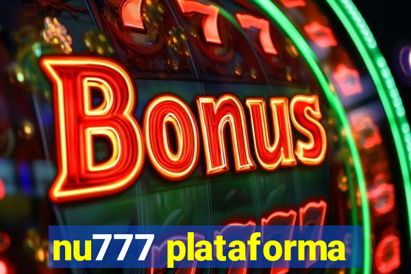 nu777 plataforma