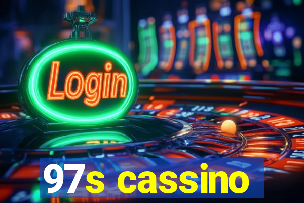 97s cassino