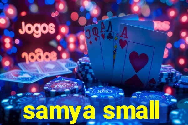 samya small