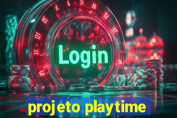 projeto playtime