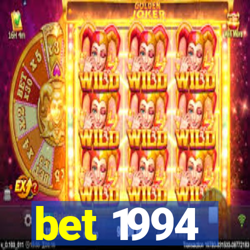 bet 1994