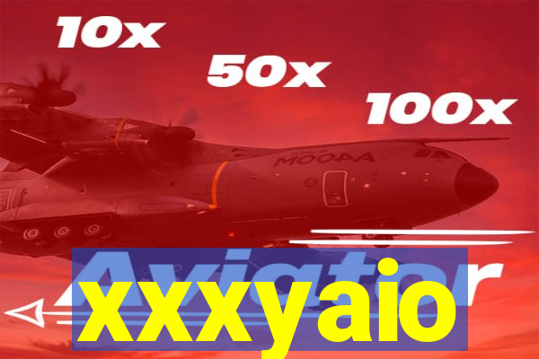 xxxyaio