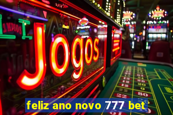feliz ano novo 777 bet