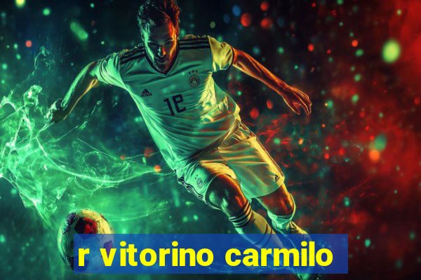 r vitorino carmilo