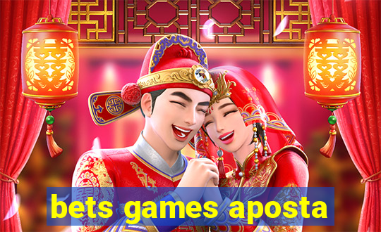 bets games aposta