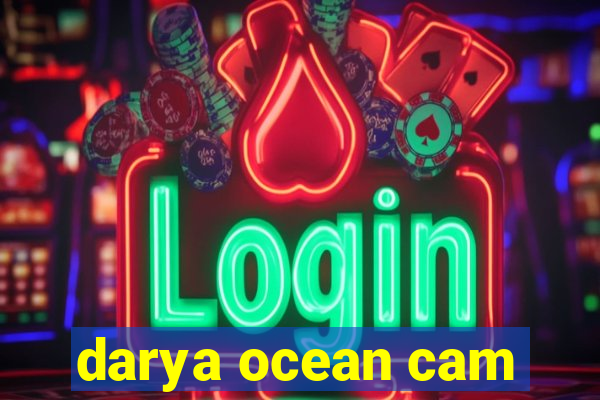 darya ocean cam