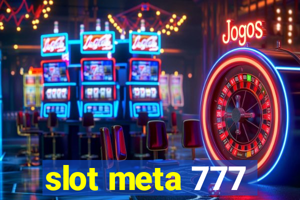 slot meta 777