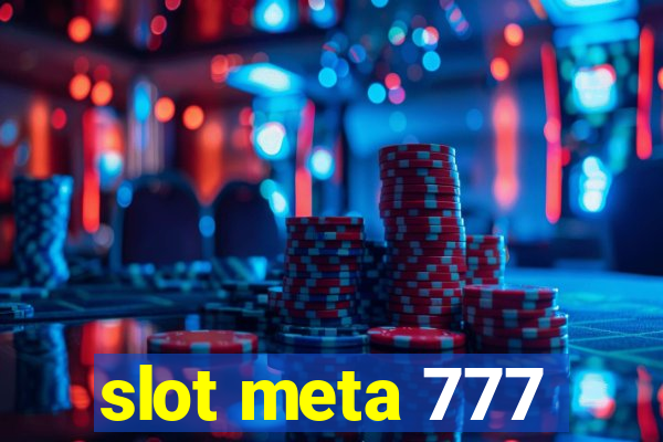 slot meta 777