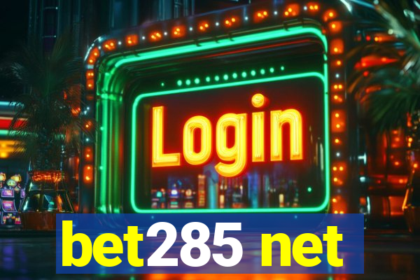 bet285 net