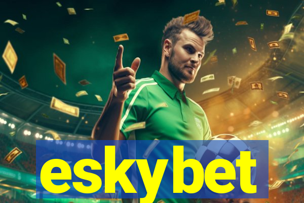eskybet