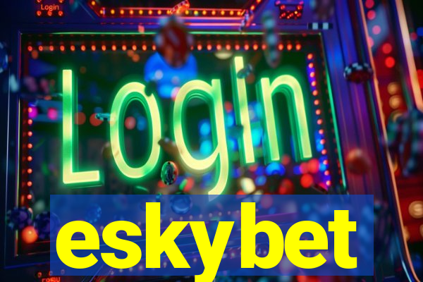 eskybet